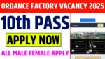 Ordnance Factory Vacancy 2025