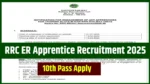 RRC ER Apprentice Recruitment 2025